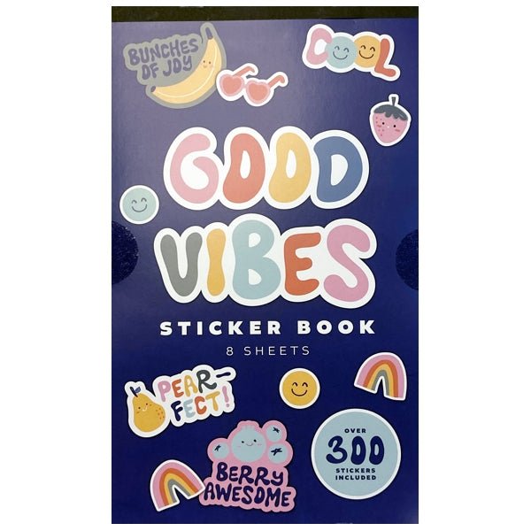 Good Vibes Sticker Book - Over 300+ Stickers (8 Sheets) Colorful Fun Stickers, such as, Berry Awesome, Cool, Pear - Fect, Smiley Faces, Etc. - Dollar Fanatic