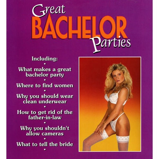 Great Bachelor Parties - Organizing The Best Night Of His Life (Paperback Book) Great Party Ideas - Comically Written and Illustrated - Dollar Fanatic