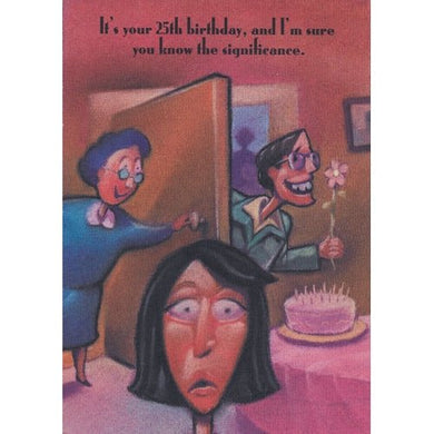 Birthday Greeting Card with Envelope (It's your 25th birthday, and I'm sure you know the significance) - DollarFanatic.com