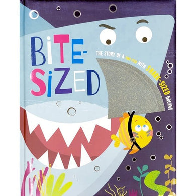 Bite-Sized The Story of A Tiny Fish with Shark-Sized Dreams (26 Pages) Jumbo Hardcover Book - DollarFanatic.com