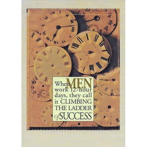 Friend Greeting Card with Envelope (When Men work 12-hour days, they call it...) - DollarFanatic.com