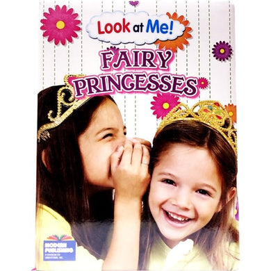 Look at Me! Fairy Princesses (Jumbo Board Book) - DollarFanatic.com