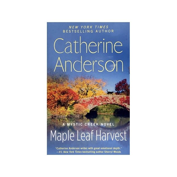 Maple Leaf Harvest - A Mystic Creek Novel by Catherine Anderson (Paperback Book, 438 Pages) - DollarFanatic.com
